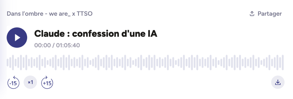 « Claude : confession d'une IA », épisode du podcast Dans l'ombre